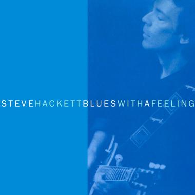 Steve Hackett -  Blues With a Feeling